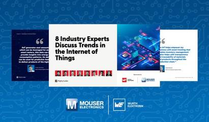 貿(mào)澤聯(lián)手Würth Elektronik發(fā)布《物聯(lián)網(wǎng)發(fā)展趨勢與電子產(chǎn)品技術開發(fā)》電子書，匯聚前沿專家洞見